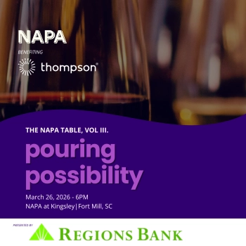 Promotional graphic for "The NAPA Table, Vol III: Pouring Possibility" event on March 26, 2026, at NAPA at Kingsley, Fort Mill, SC, presented by Regions Bank.